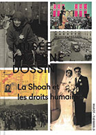 Musée Kazerne Dossin, La Shoah et les Droits de l’Homme